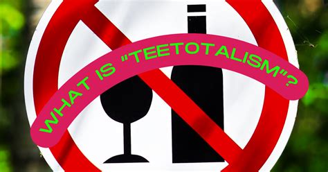 teetotalism definition|what is teetotal.